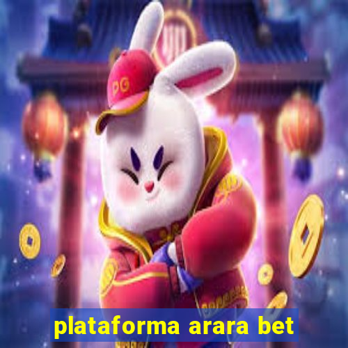 plataforma arara bet